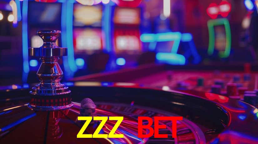 ZZZ BET
